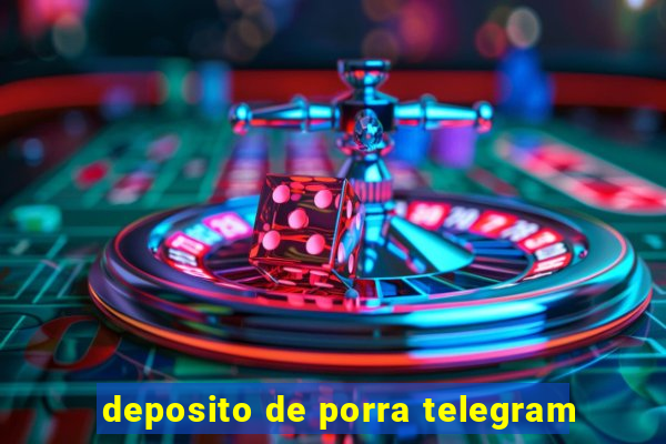 deposito de porra telegram